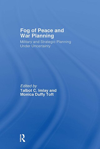 Fog of Peace and War Planning