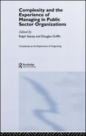 Complexity and the Experience of Managing in Public Sector Organizations