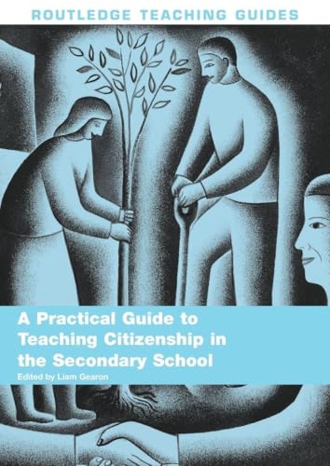 Practical Guide to Teaching Citizenship in the Secondary School