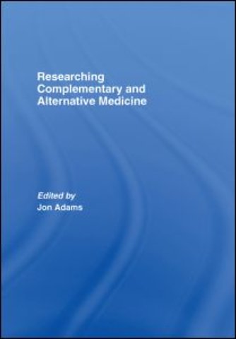 Researching Complementary and Alternative Medicine