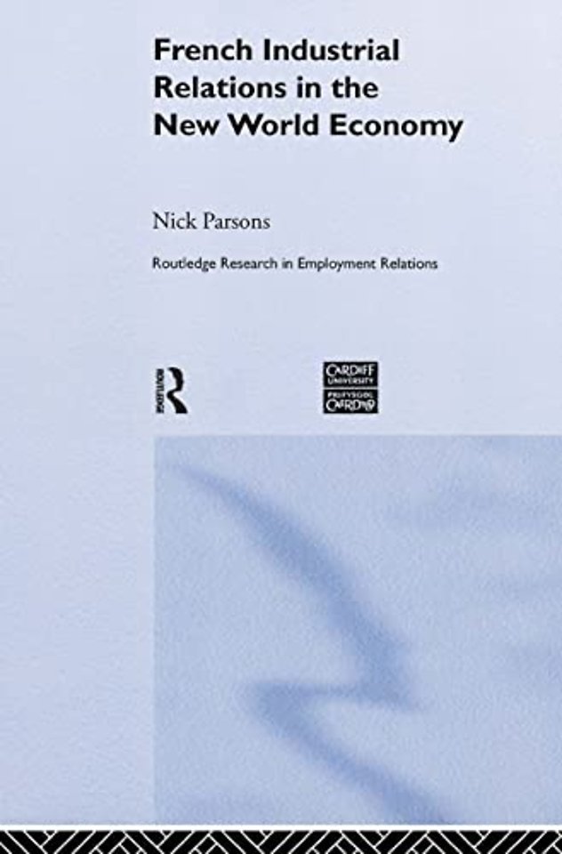 French Industrial Relations in the New World Economy