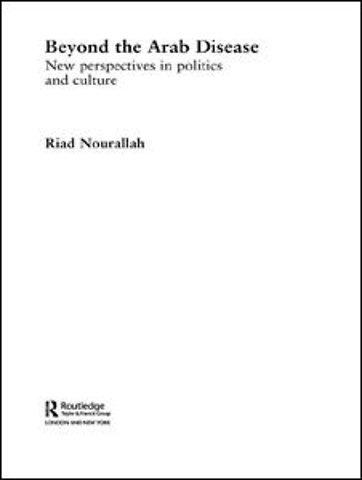 Beyond the Arab Disease