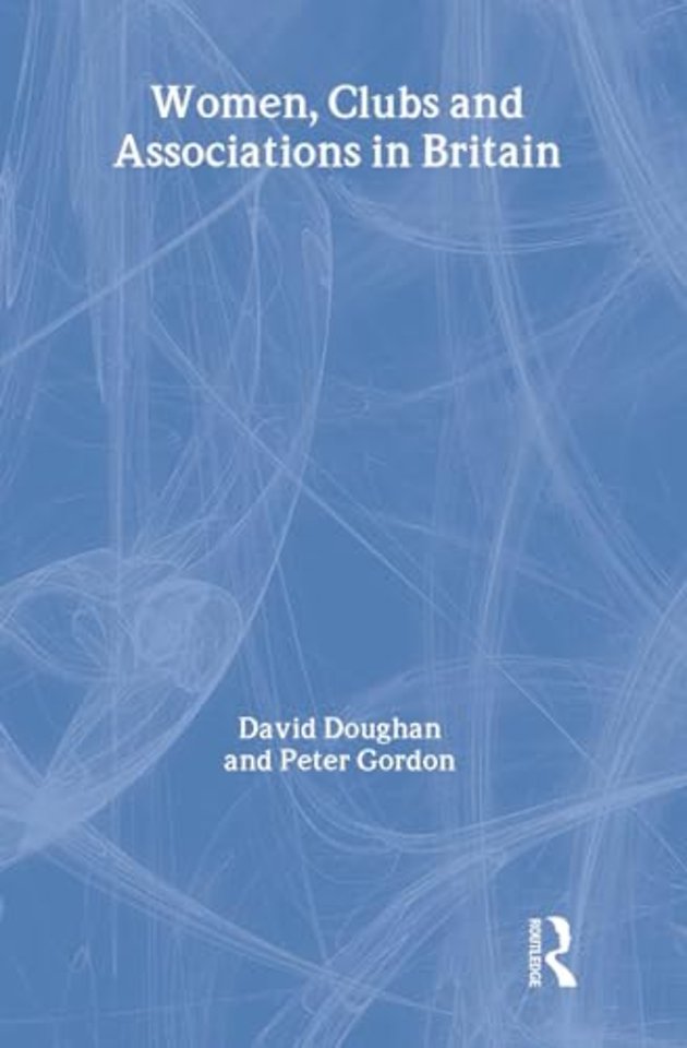 Women, Clubs and Associations in Britain