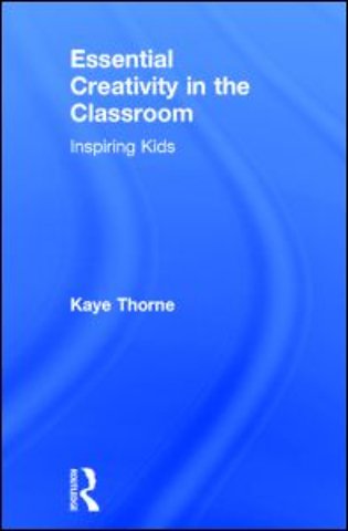 Essential Creativity in the Classroom