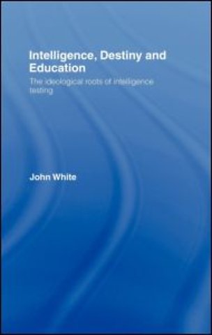 Intelligence, Destiny and Education