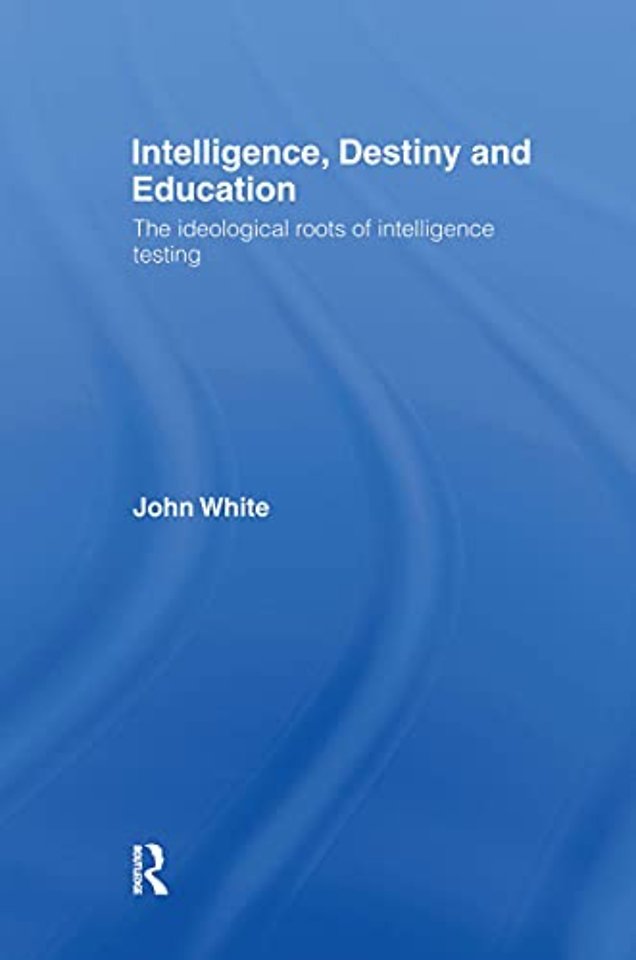 Intelligence, Destiny and Education