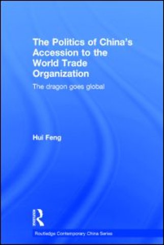 Politics of China's Accession to the World Trade Organization