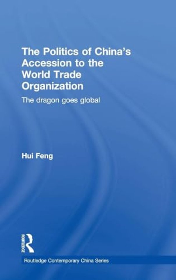 Politics of China's Accession to the World Trade Organization