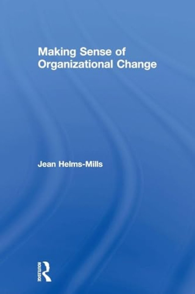 Making Sense of Organizational Change