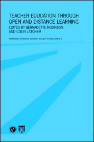 Teacher Education Through Open and Distance Learning