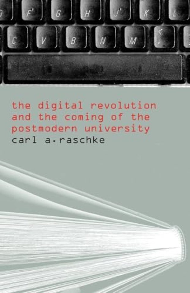Digital Revolution and the Coming of the Postmodern University