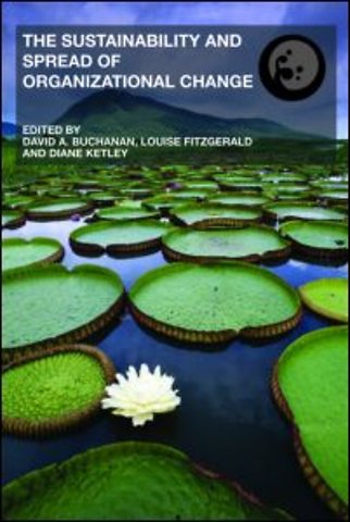 Sustainability and Spread of Organizational Change