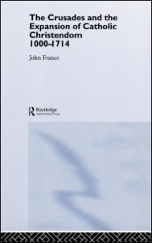 Crusades and the Expansion of Catholic Christendom, 1000-1714