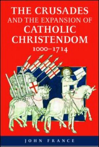 Crusades and the Expansion of Catholic Christendom, 1000-1714