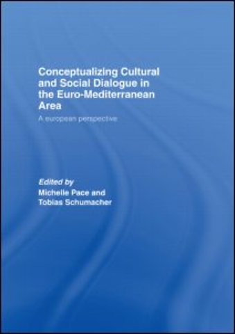 Conceptualizing Cultural and Social Dialogue in the Euro-Mediterranean Area