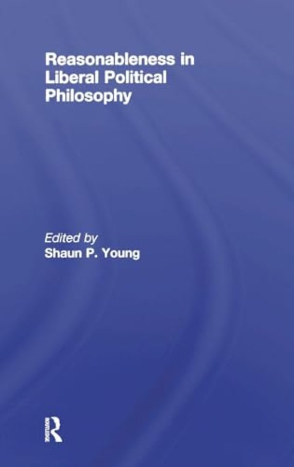 Reasonableness in Liberal Political Philosophy
