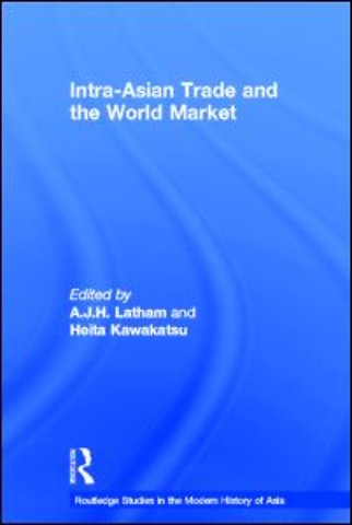 Intra-Asian Trade and the World Market