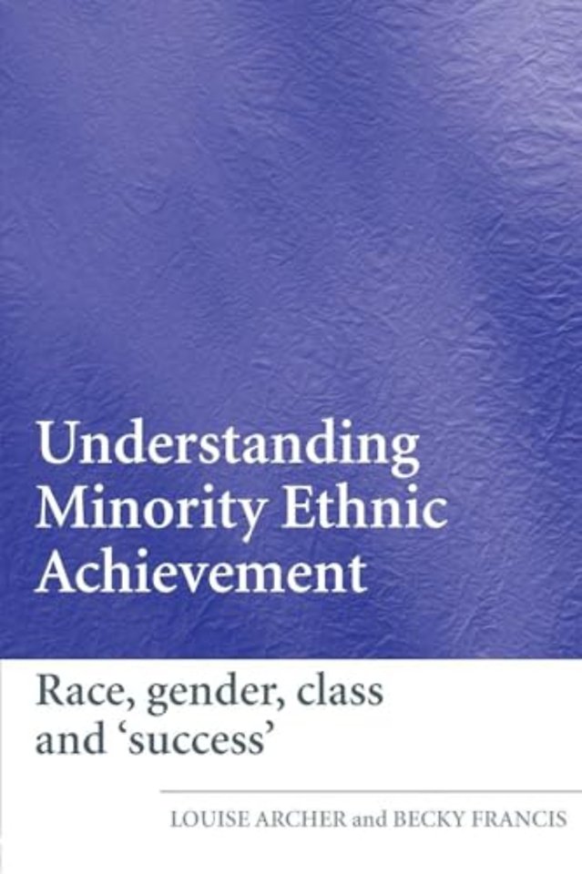 Understanding Minority Ethnic Achievement