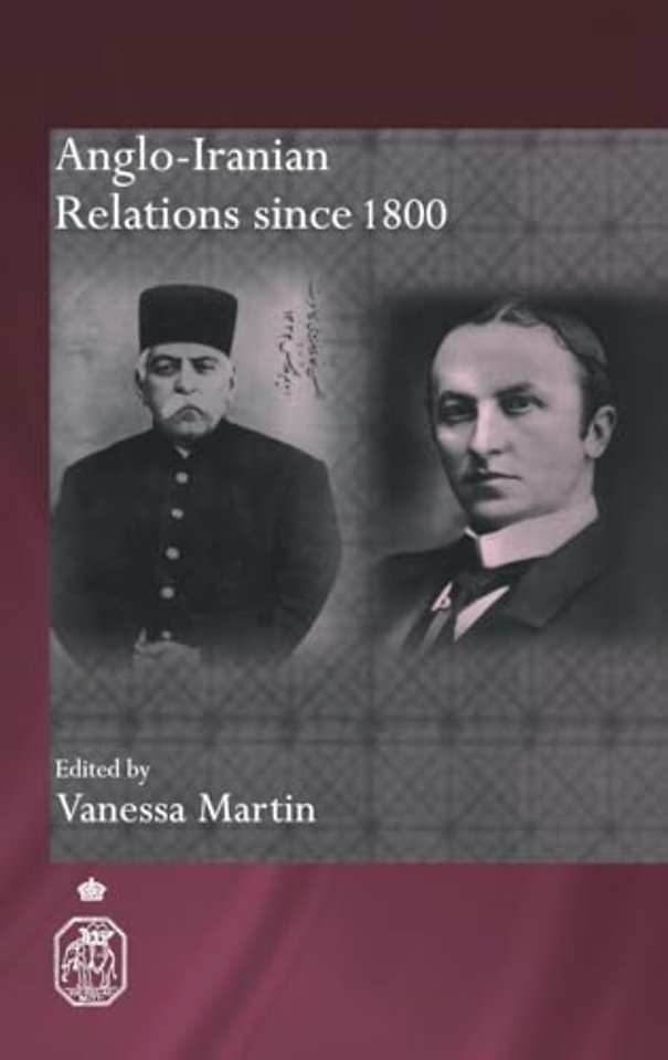 Anglo-Iranian Relations since 1800