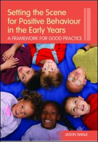 Setting the Scene for Positive Behaviour in the Early Years