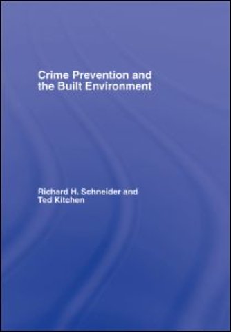Crime Prevention and the Built Environment