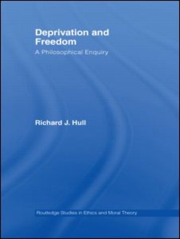 Deprivation and Freedom