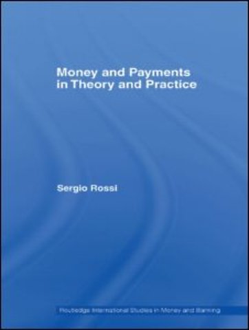 Money and Payments in Theory and Practice