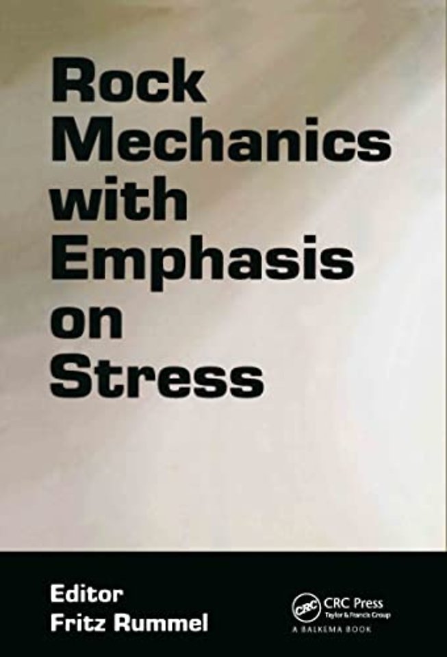 Rock Mechanics with Emphasis on Stress