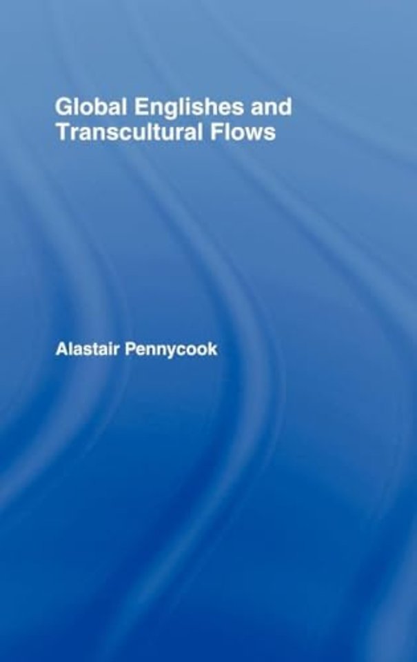 Global Englishes and Transcultural Flows