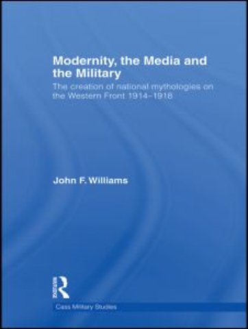 Modernity, the Media and the Military