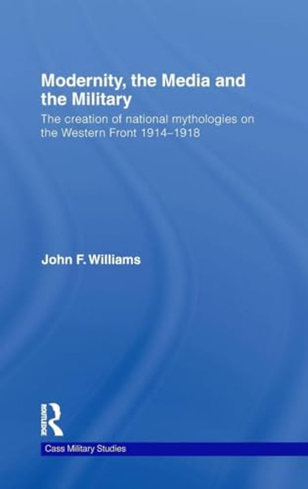 Modernity, the Media and the Military