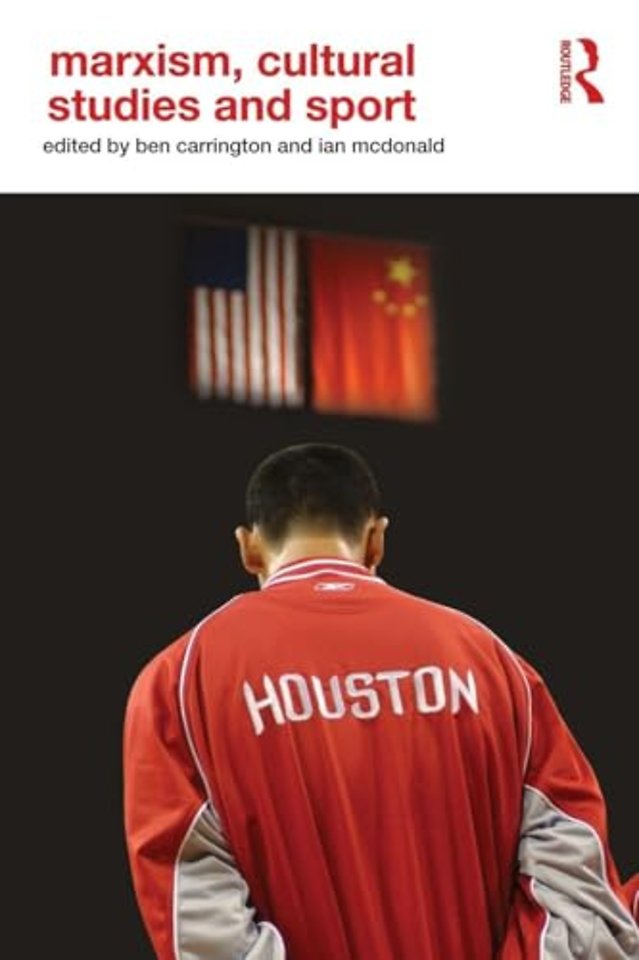 Marxism, Cultural Studies and Sport