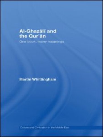 Al-Ghazali and the Qur'an