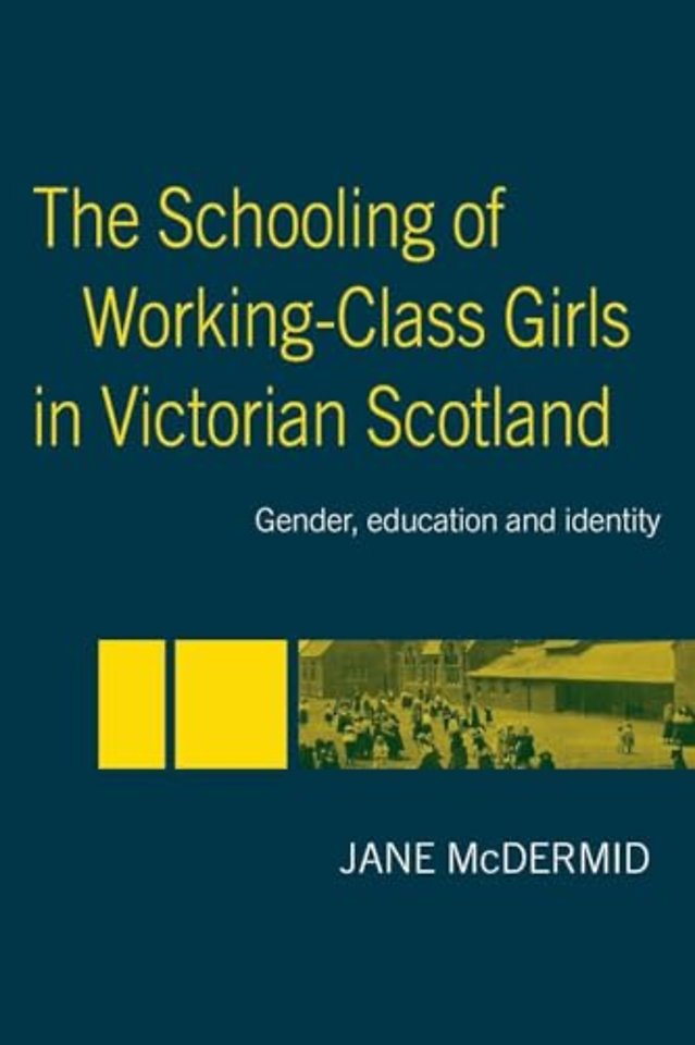 Schooling of Working-Class Girls in Victorian Scotland