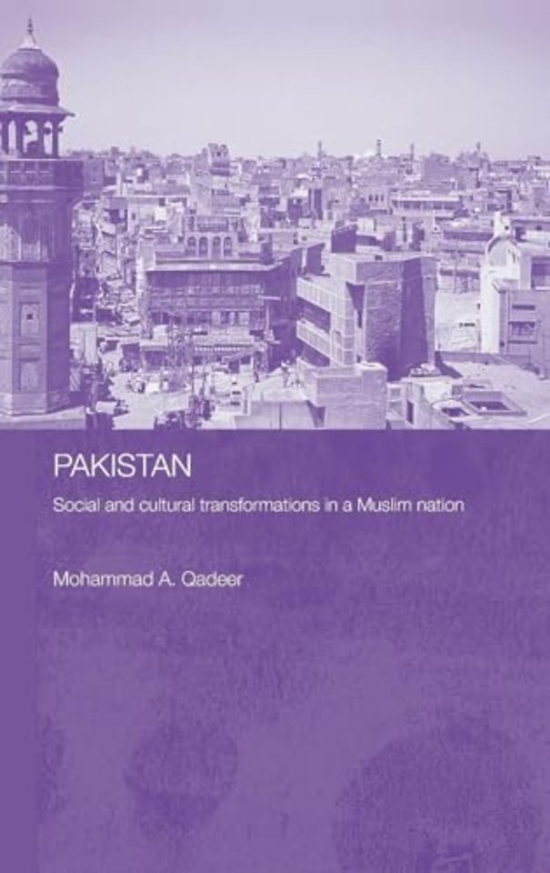 Pakistan - Social and Cultural Transformations in a Muslim Nation