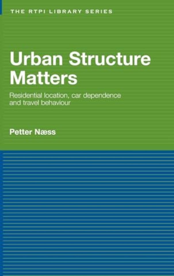 Urban Structure Matters