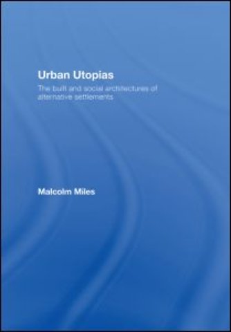Urban Utopias