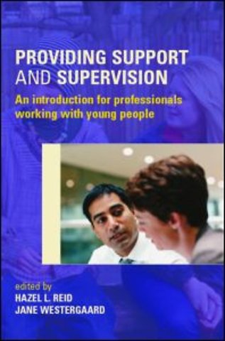 Providing Support and Supervision