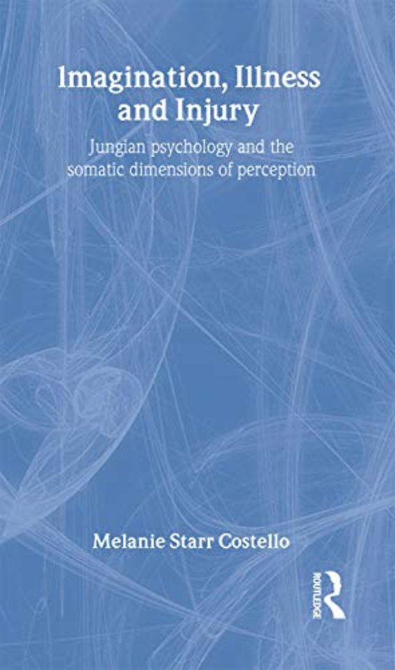 Imagination, Illness and Injury