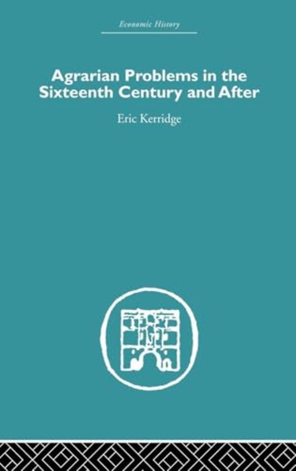 Agrarian Problems in the Sixteenth Century and After