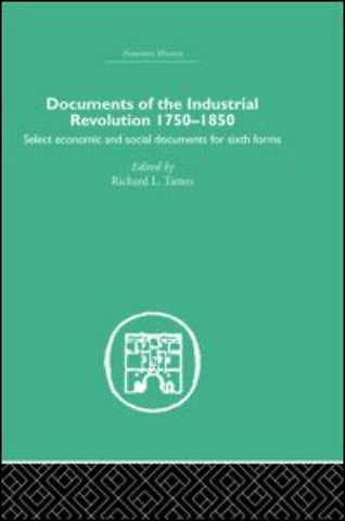 Documents of the Industrial Revolution 1750-1850