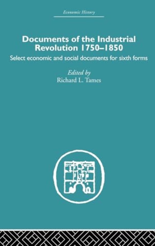 Documents of the Industrial Revolution 1750-1850