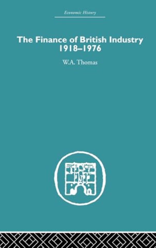 Finance of British Industry, 1918-1976