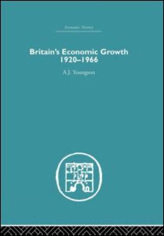 Britain's Economic Growth 1920-1966