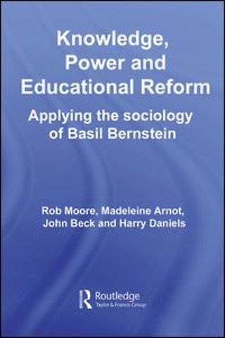 Knowledge, Power and Educational Reform