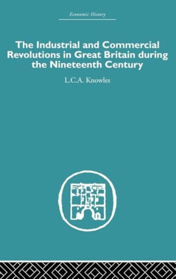 Industrial & Commercial Revolutions in Great Britain During the Nineteenth Century