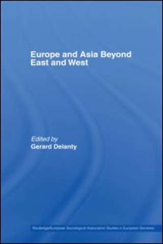 Europe and Asia beyond East and West