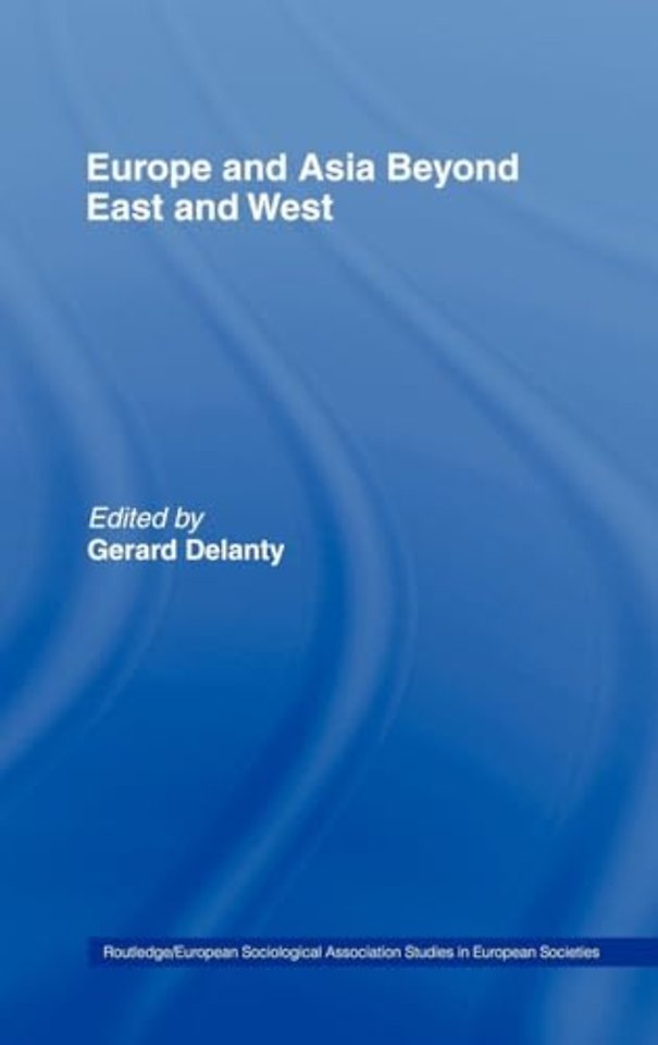 Europe and Asia beyond East and West