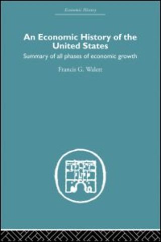 Economic History of the United States Since 1783