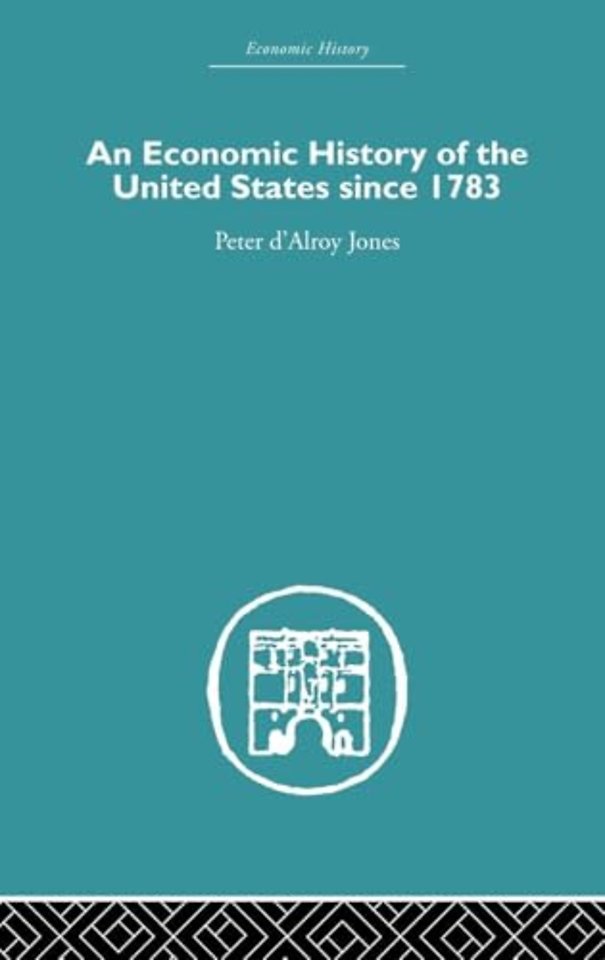 Economic History of the United States Since 1783